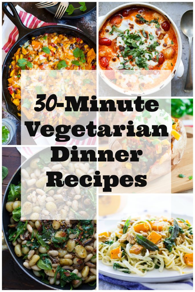 30-Minute Vegetarian Dinner Recipes